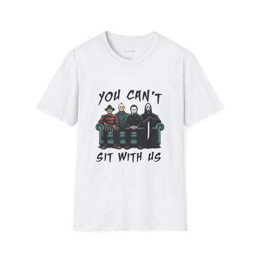 You Can't Sit With US Unisex Softstyle T-Shirt